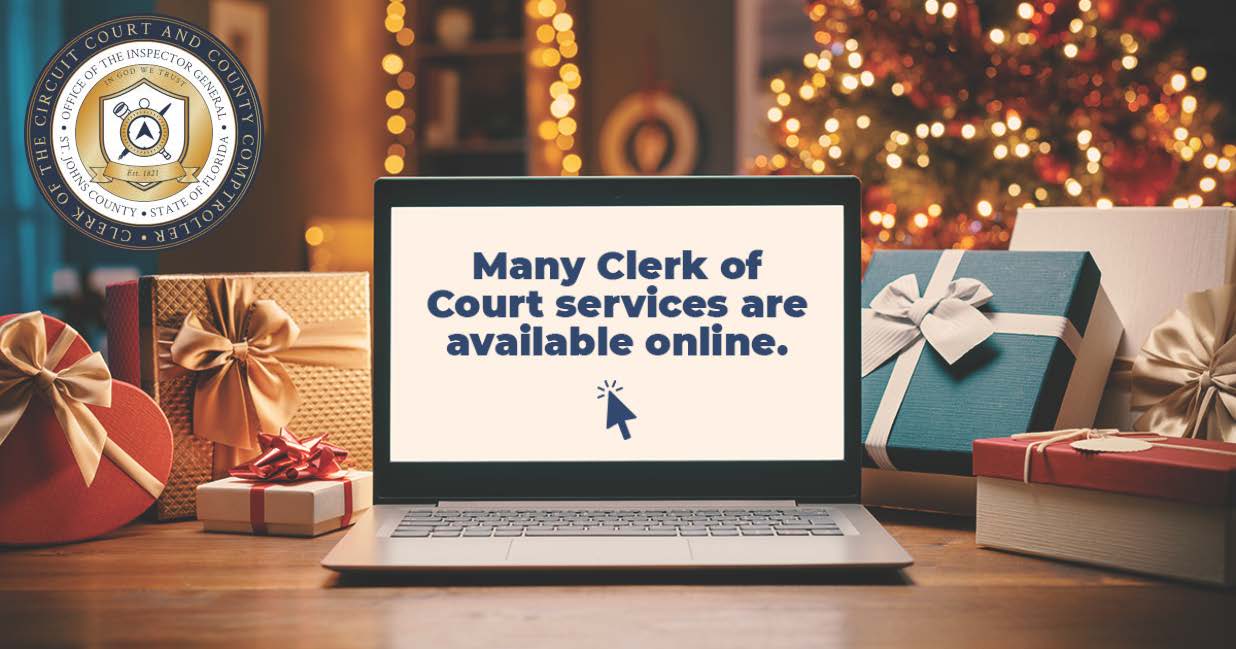 St. Johns County Clerk of Courts’ online services available 24/7 over the holidays